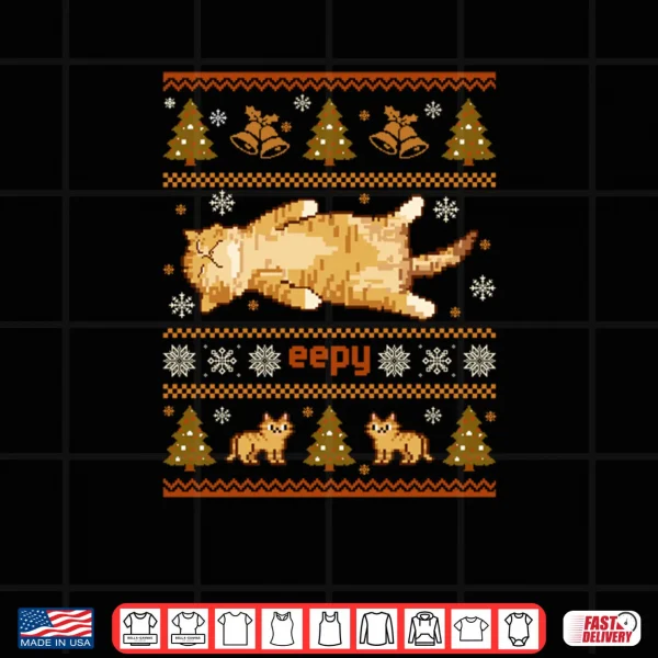 Eepy Cat Silly Sleepy Cat Meme Ugly Christmas Shirt 4 Design Eepy Cat Silly Sleepy Cat Meme Ugly Christmas Shirt