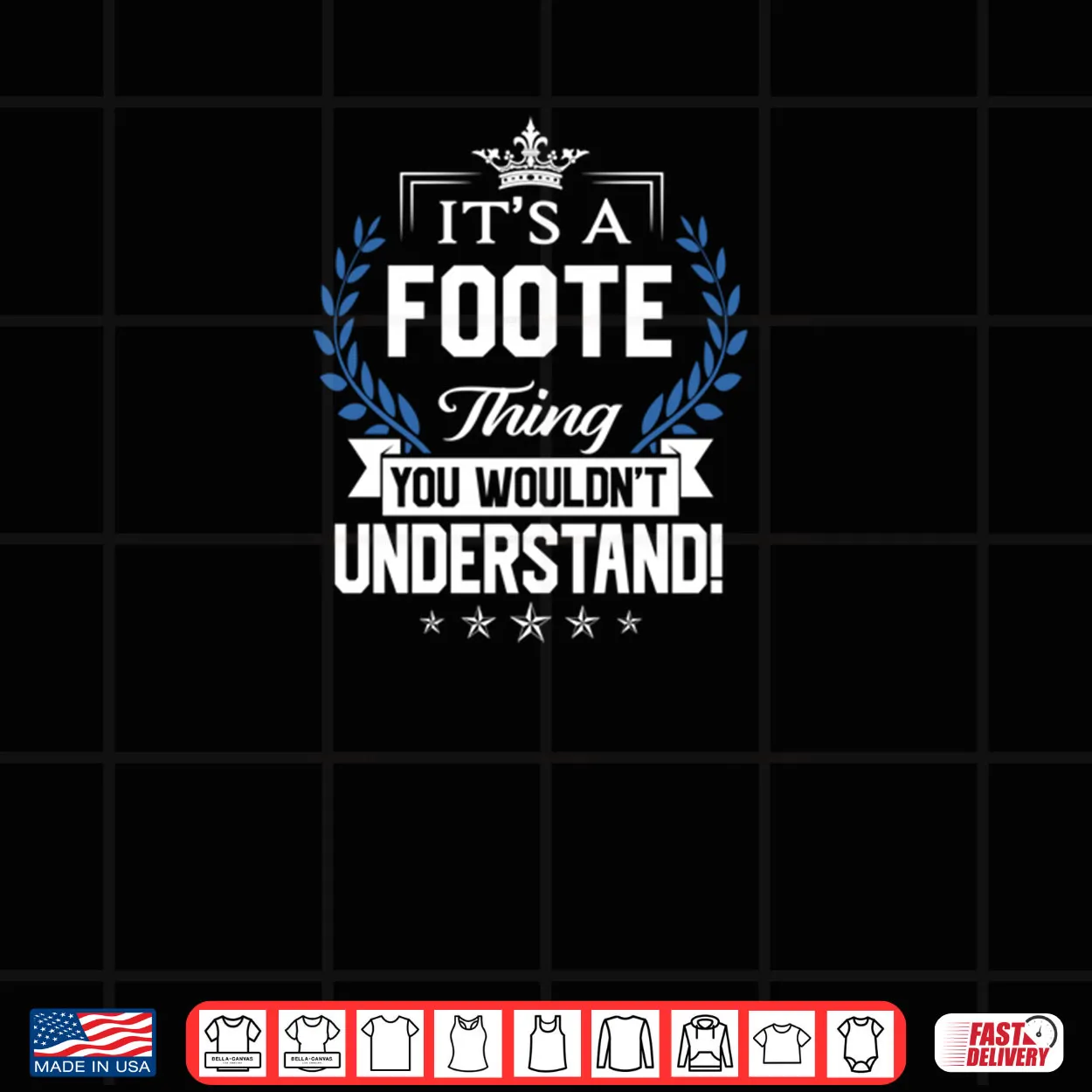 Foote Thing Name You Wouldn’t Understand Shirt Foote Thing Name You Wouldn’t Understand Shirt