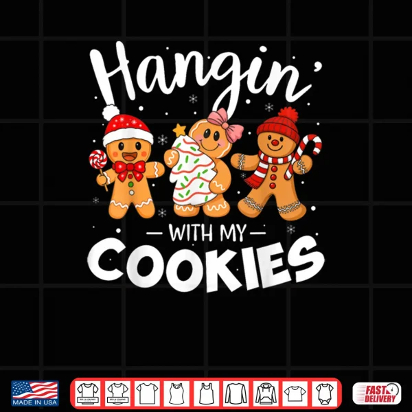 Design Hangin With My Cookies Gingerbread Christmas Teacher Shirt