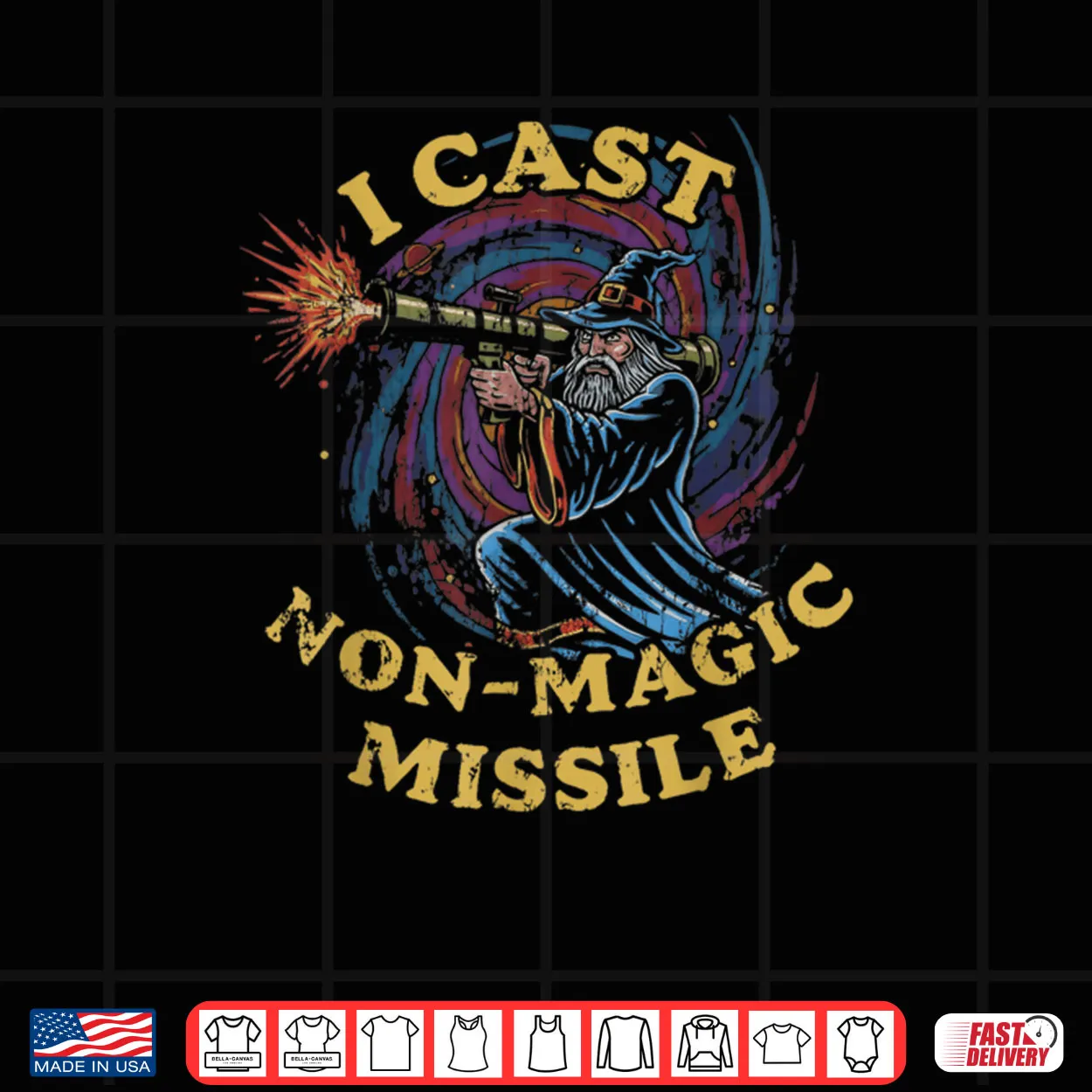 I Cast Non Magic Missile Wizard Parody Meme Shirt I Cast Non Magic Missile Wizard Parody Meme Shirt