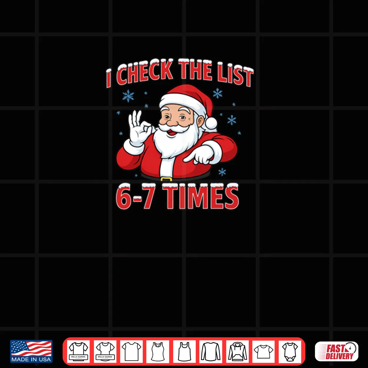 I Check The List 67 TImes Santa Gen Z Slang Raunchy Meme Gag Shirt I Check The List 67 TImes Santa Gen Z Slang Raunchy Meme Gag Shirt