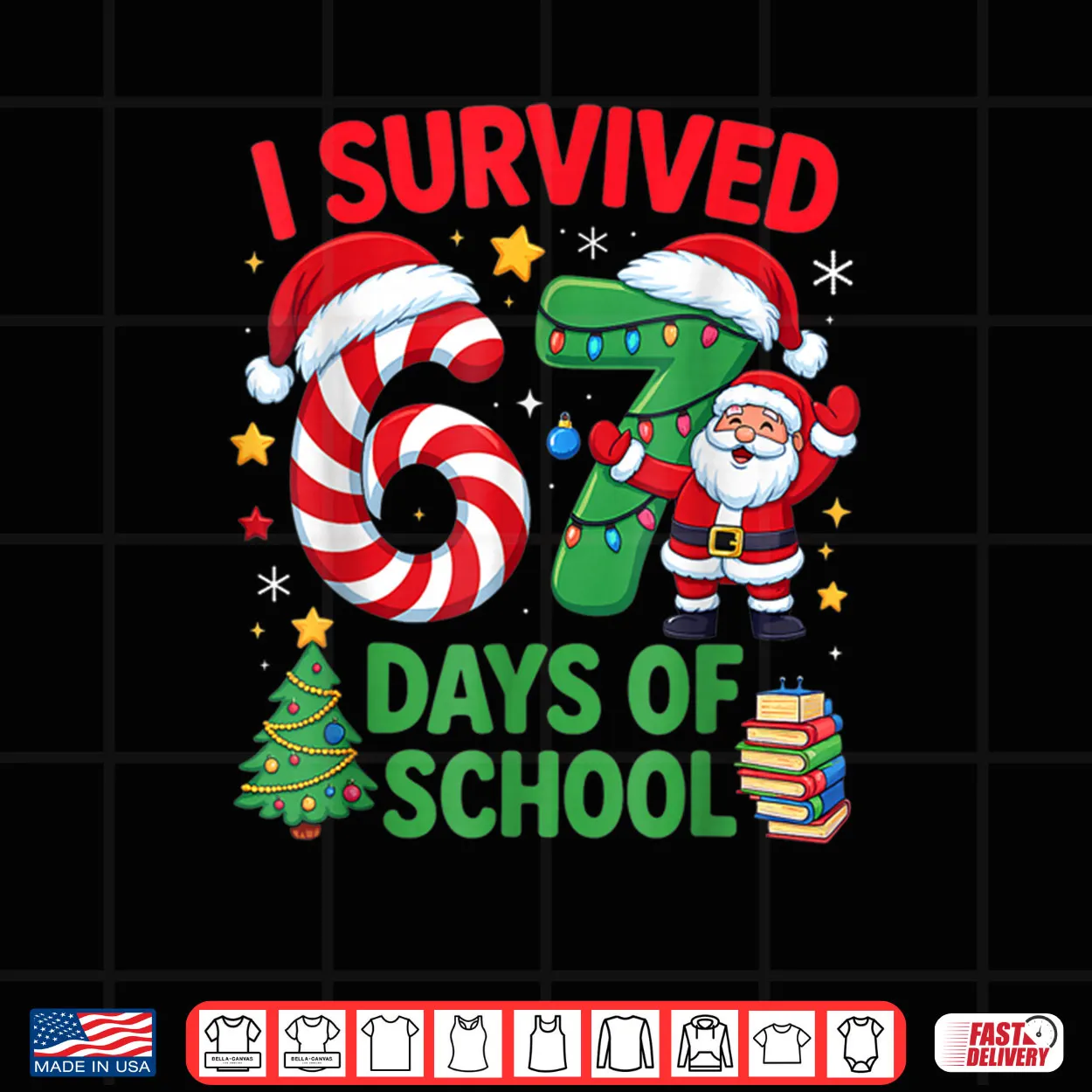 I Survived 67 Days of School Christmas Candy Cane Six Seven Shirt I Survived 67 Days of School Christmas Candy Cane Six Seven Shirt
