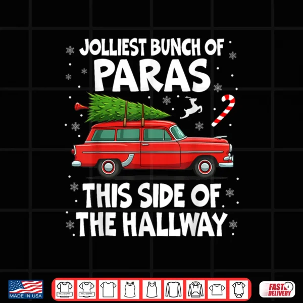 Design Jolliest Bunch of Paras This Side of The Hallway Christmas Shirt
