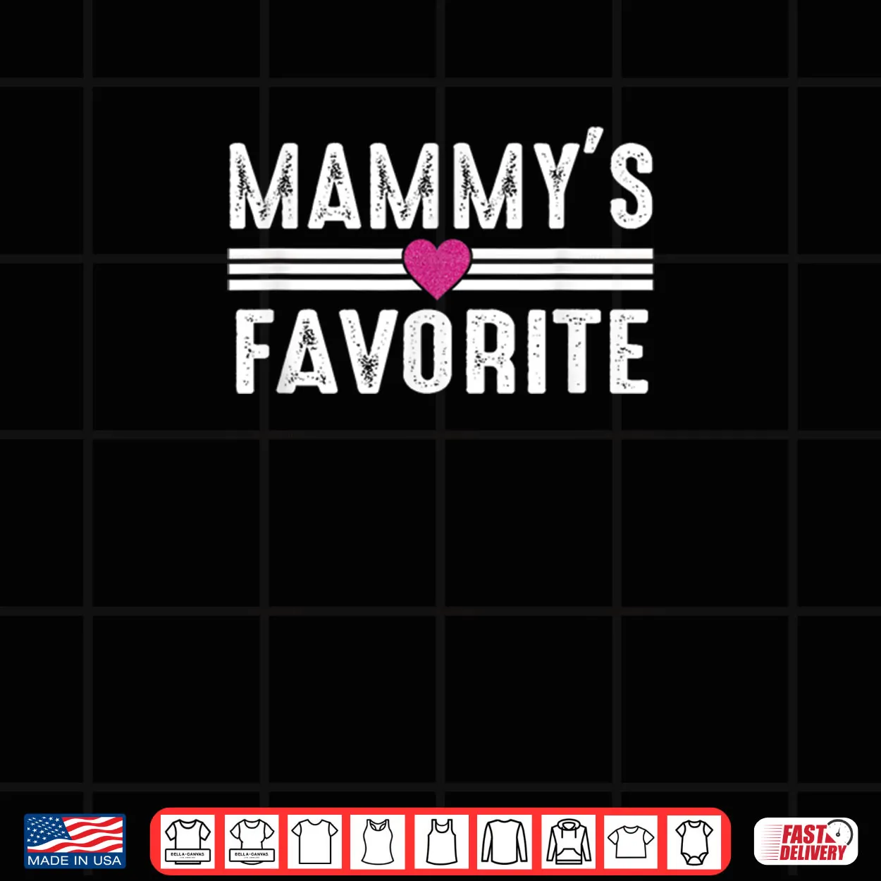 Mammy’s Favorite Shirt Mammy’s Favorite Shirt