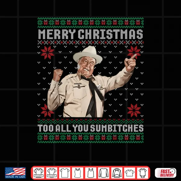 Design Merry Christmas to All You Sumbitches Ugly Sweater Vintage Shirt