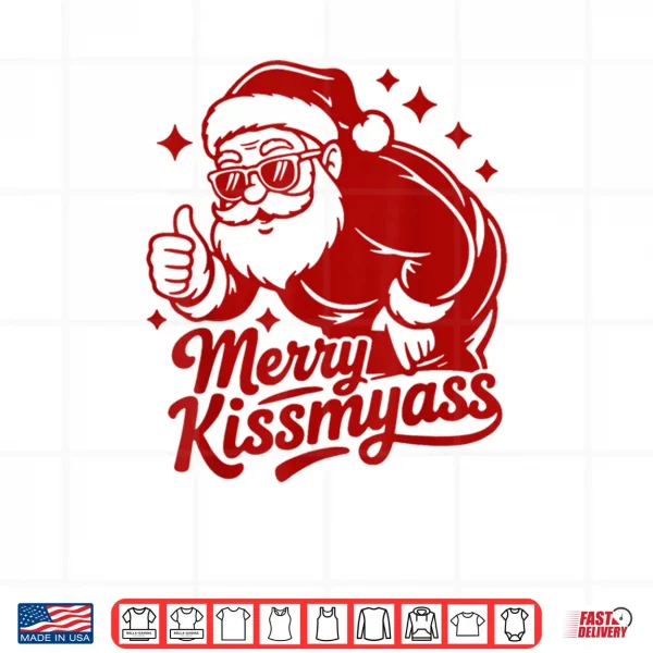Design Merry KissMyAss X Xmas Santa Sunglasses Christmas Shirt