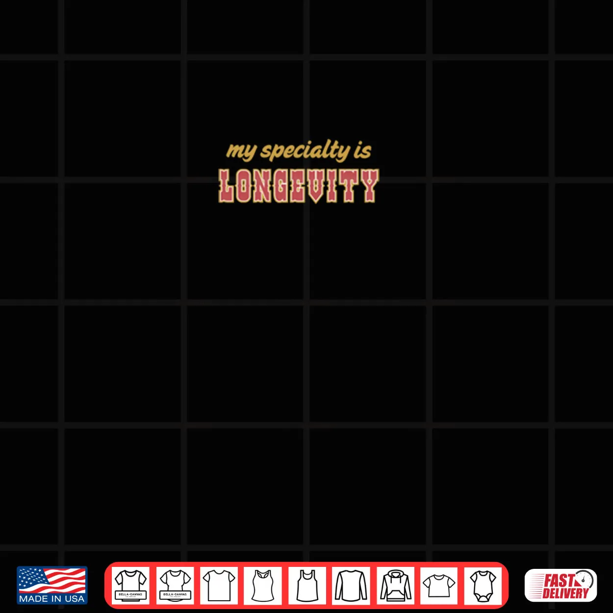 My Specialty is Longevity Shirt My Specialty is Longevity Shirt