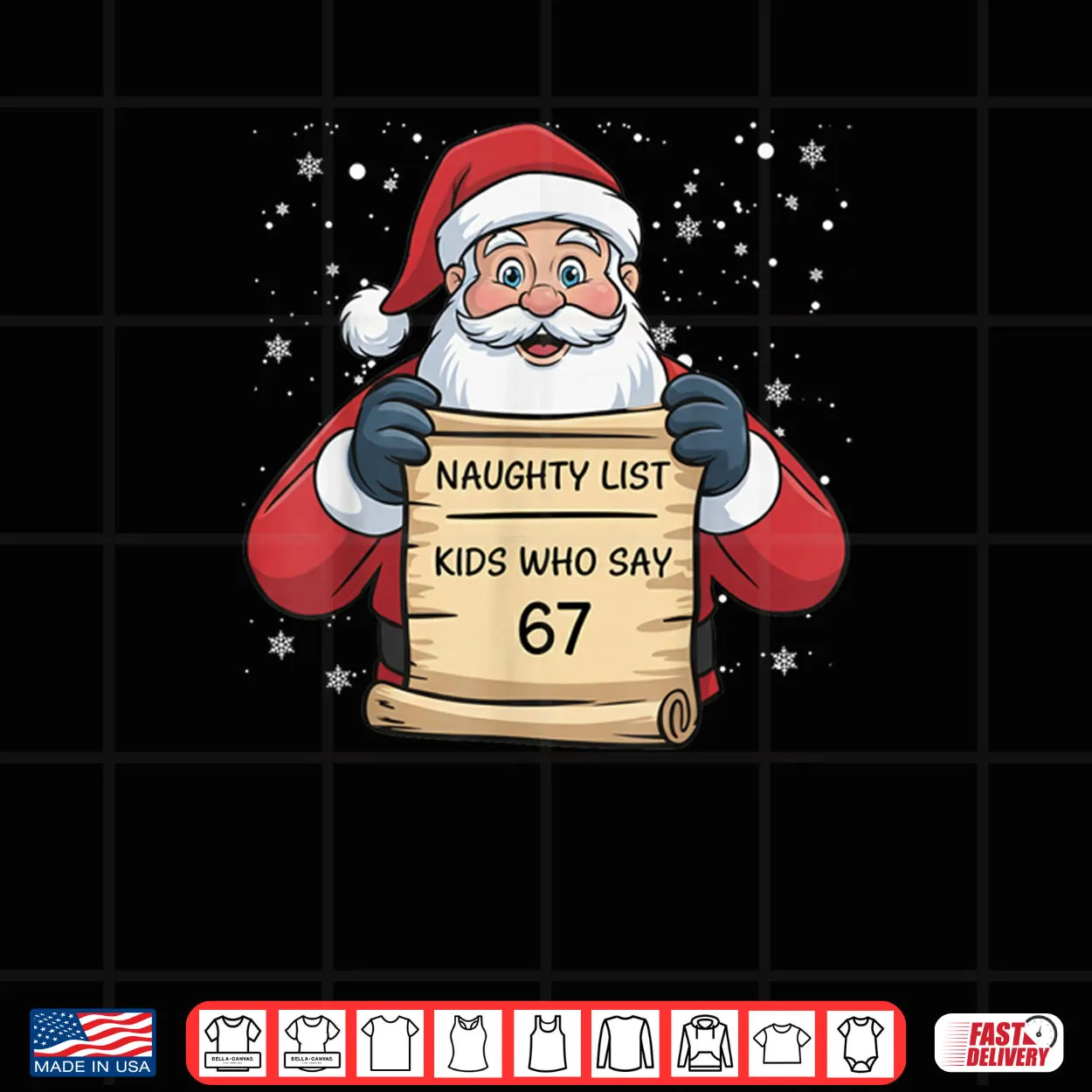 Naughty List Kids Who Say 67 Christmas Six Seven Santa Claus Shirt Naughty List Kids Who Say 67 Christmas Six Seven Santa Claus Shirt