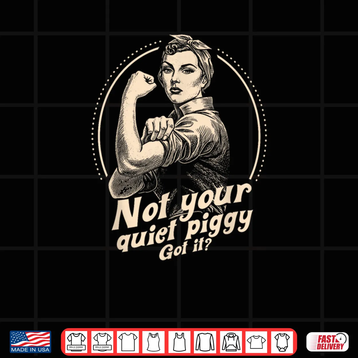 Not Your Quiet Piggy Protest Shirt Not Your Quiet Piggy Protest Shirt