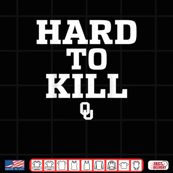 Design Oklahoma Hard to Kill Shirt