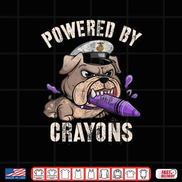 Powered by Crayons Bulldog Officer Family Military Gag Shirt 4 Design Powered by Crayons Bulldog Officer Family Military Gag Shirt