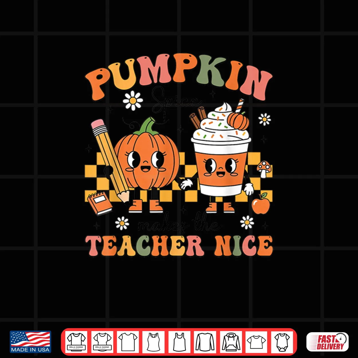 Pumpkin Spice Makes The Teacher Nice Thanksgiving Teaching Shirt Pumpkin Spice Makes The Teacher Nice Thanksgiving Teaching Shirt