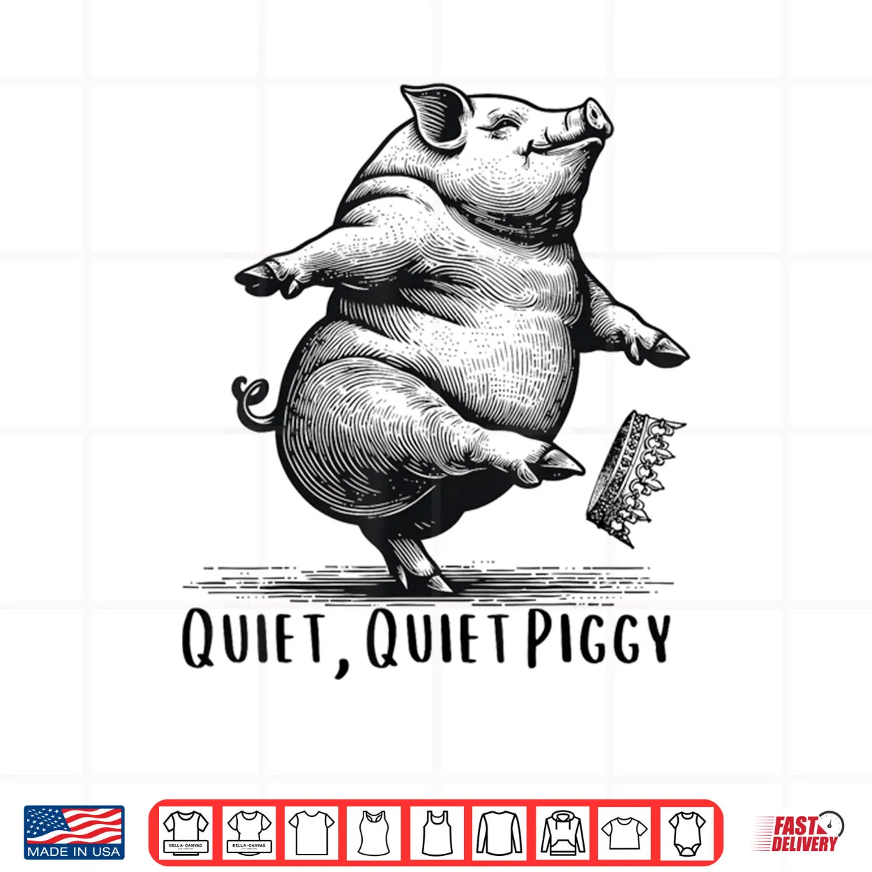 Quiet Quiet Piggy Dancing Pig Kicking Crown Shirt Quiet Quiet Piggy Dancing Pig Kicking Crown Shirt