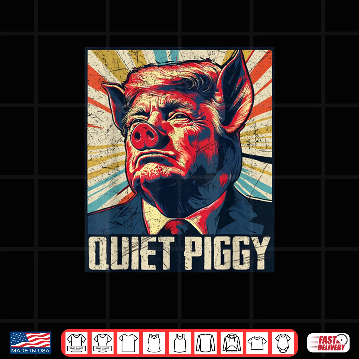 Retro Quiet Piggy Trump Political Trendy Pig Shirt Retro Quiet Piggy Trump Political Trendy Pig Shirt