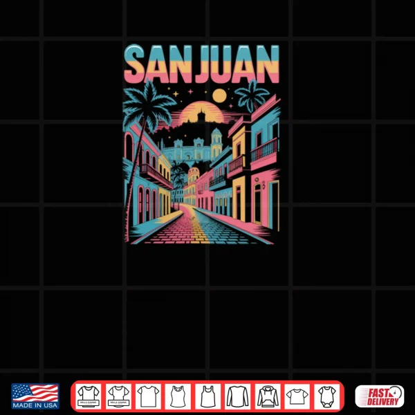 Design San Juan Puerto Rico Old Town Retro Sunset City Skyline Shirt