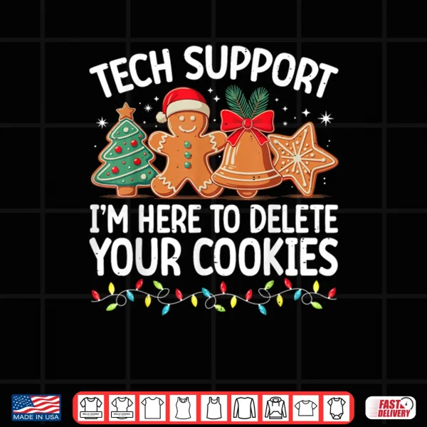 Design Tech Support Christmas Cookies Christmas Shirt