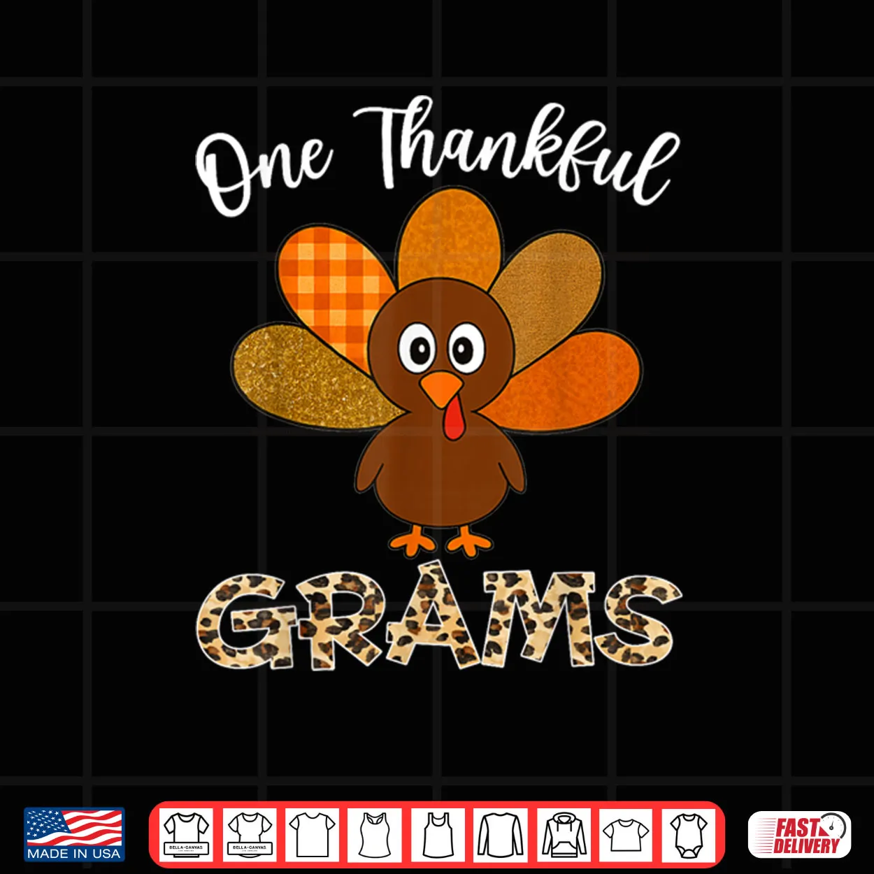 Thanksgiving Grams Turkey One Thankful Grams Shirt Thanksgiving Grams Turkey One Thankful Grams Shirt