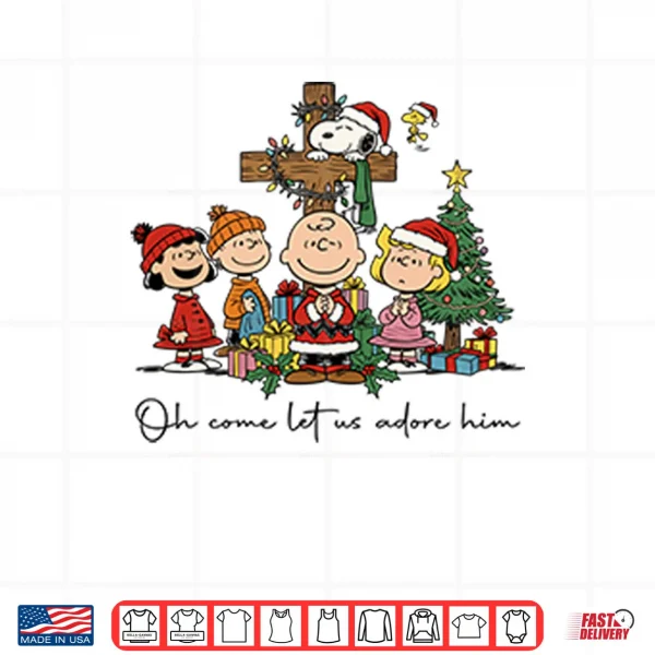 Design The Peanuts Christmas Christian Oh Come Let Us Adore Him Shirt