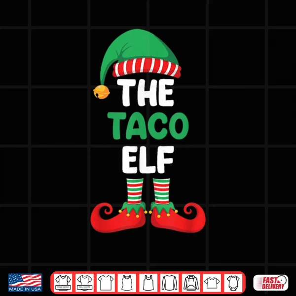 Design The Taco Elf Shirt Funny Christmas for Taco Lover Foodie Top Shirt