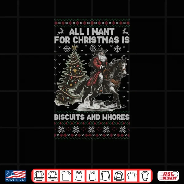 Design Western Cowboy Biscuits and Whores Santa Vintage Horse Quote Shirt