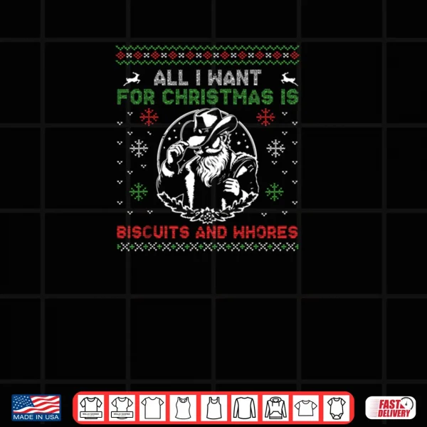 Design Western Cowboys Biscuits and Whores Christmas Quote Shirt