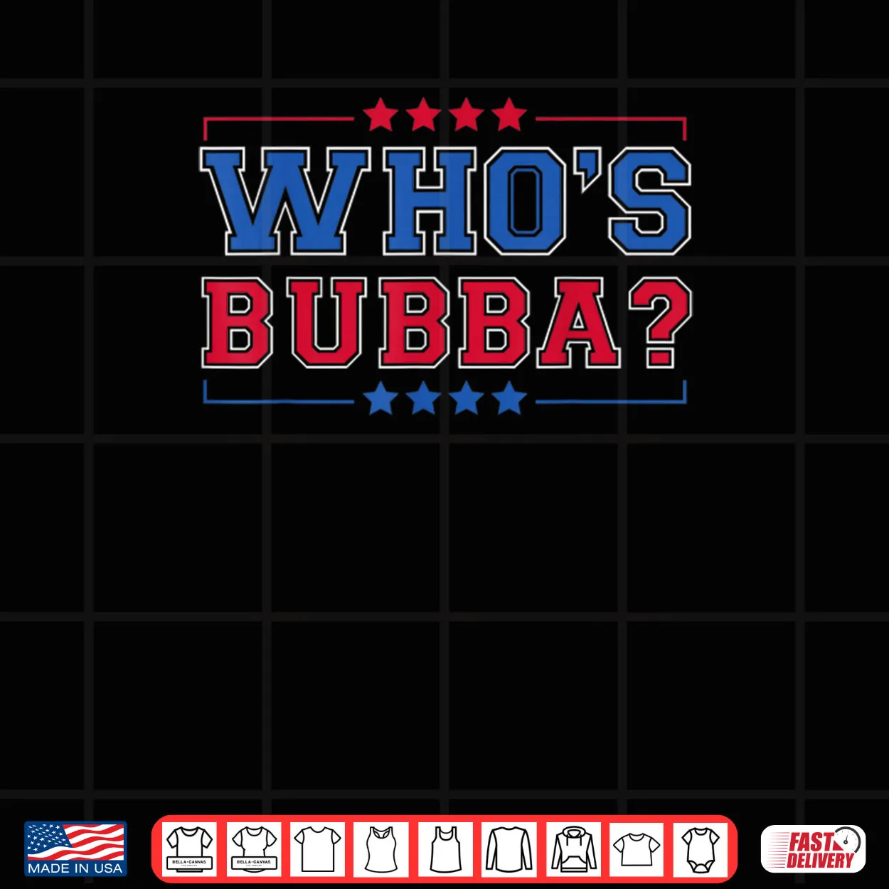 Who’s Bubba Question of The Day Shirt Who’s Bubba Question of The Day Shirt