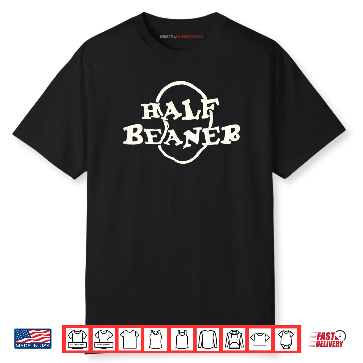Half Beaner Funny Shirt Half Beaner Funny Shirt