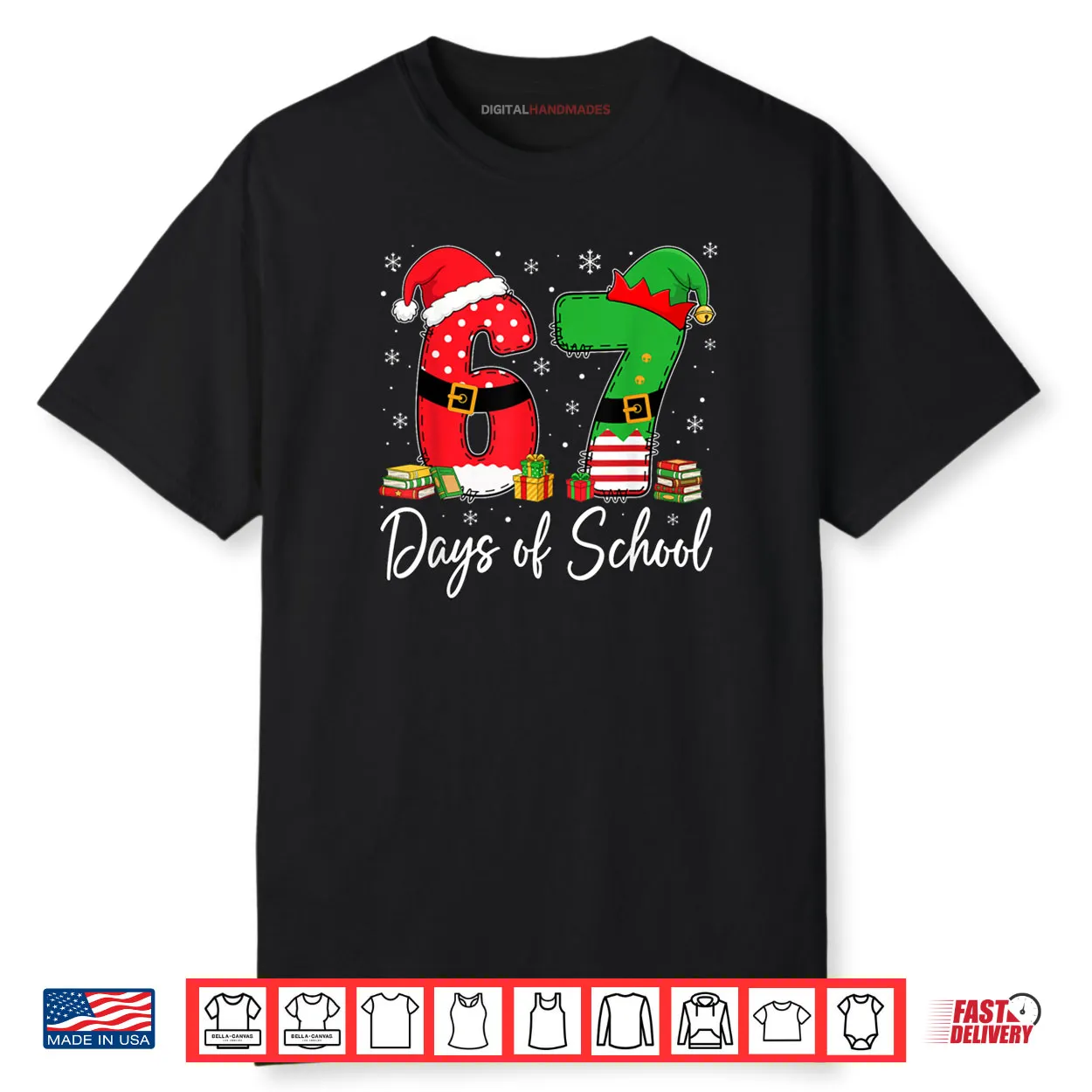 Happy 67 Days of School Six Seven 67 Christmas Santa Elf Shirt Happy 67 Days of School Six Seven 67 Christmas Santa Elf Shirt