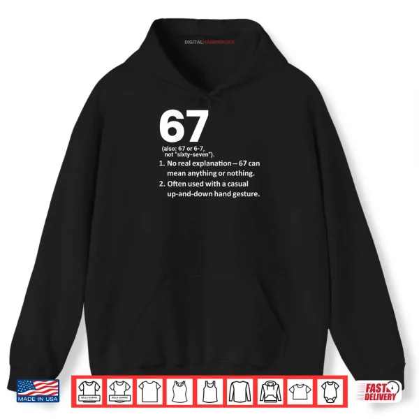 Hoodie 67 Definition Funny Six Seven Meme 6 7 Shirt