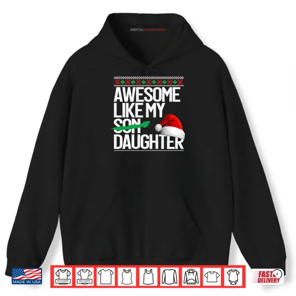 Awesome Like My Daughter Christmas Shirt 2 Hoodie Awesome Like My Daughter Christmas Shirt