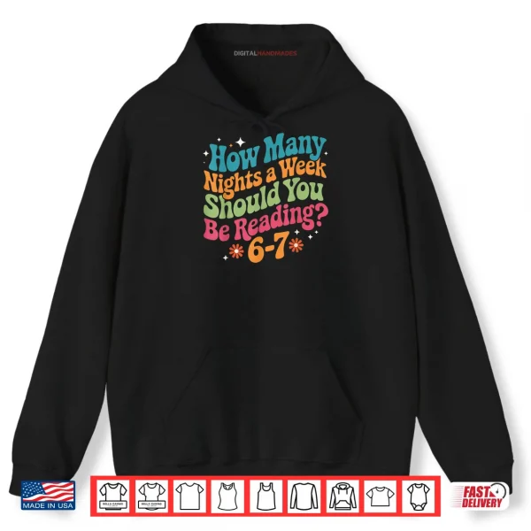 Hoodie How Many Night A Week 67 Teacher Shirt