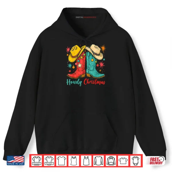 Hoodie Howdy Christmas Xmas Cowboy Boots Western Shirt