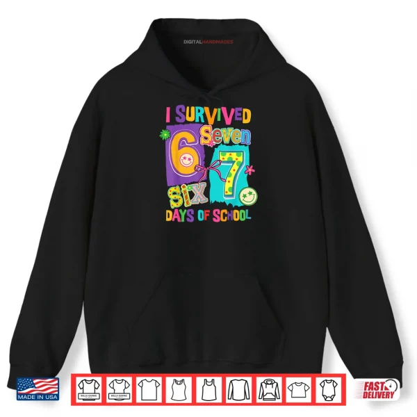 Hoodie I Survived 67 Days of School Funny Women Teacher Student Shirt