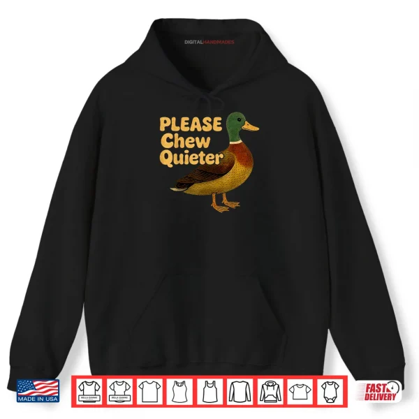 Please Chew Quieter Sarcastic Animal Quote Quirky Duck Lover Shirt 2 Hoodie Please Chew Quieter Sarcastic Animal Quote Quirky Duck Lover Shirt