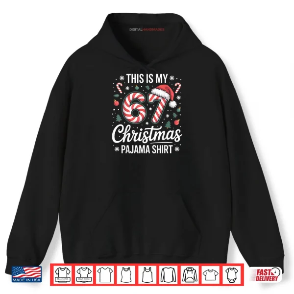 This My 67 Christmas Pajama 67 Meme Gen Alpha Boys Girls Shirt 2 Hoodie This My 67 Christmas Pajama 67 Meme Gen Alpha Boys Girls Shirt