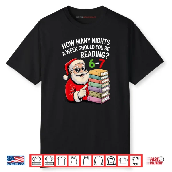 How Many Nights A Week Should You Be Reading 67 Christmas Shirt