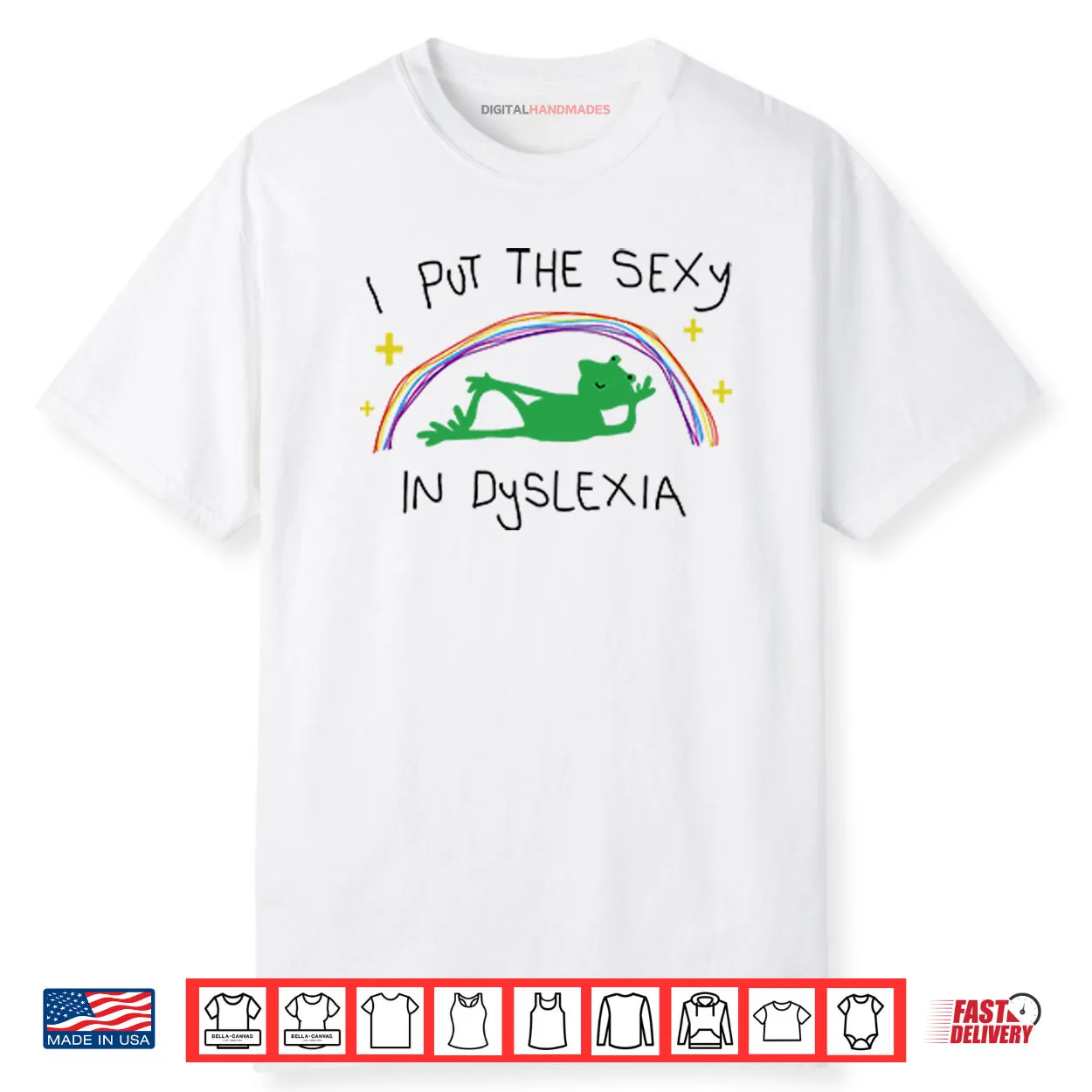 I Put The Sexy In Dyslexia Shirt I Put The Sexy In Dyslexia Shirt