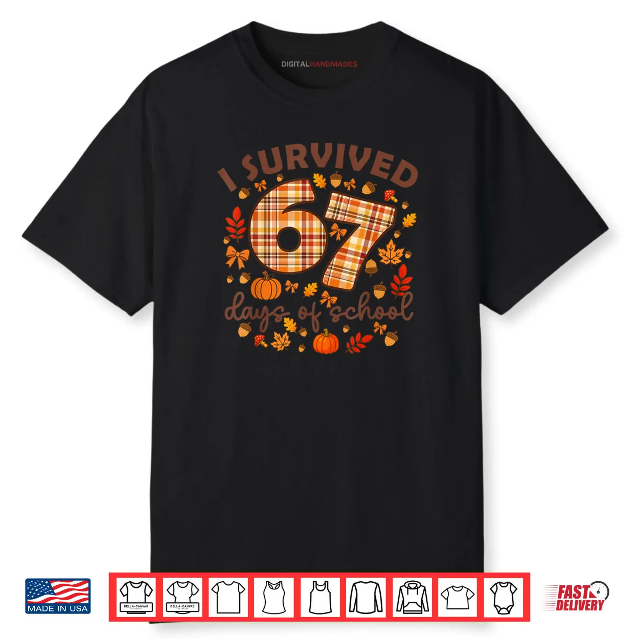 I Survived 67 Day of School Fall Teachers and Students Shirt I Survived 67 Day of School Fall Teachers and Students Shirt