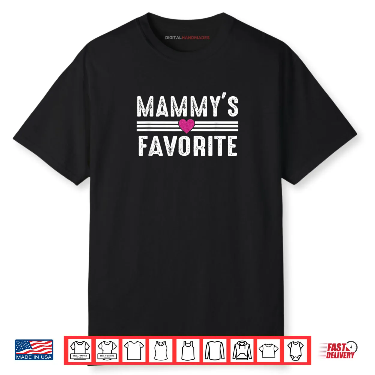 Mammy’s Favorite Shirt Mammy’s Favorite Shirt