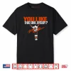 Matthew Schaefer You Like That One Buddy Shirt