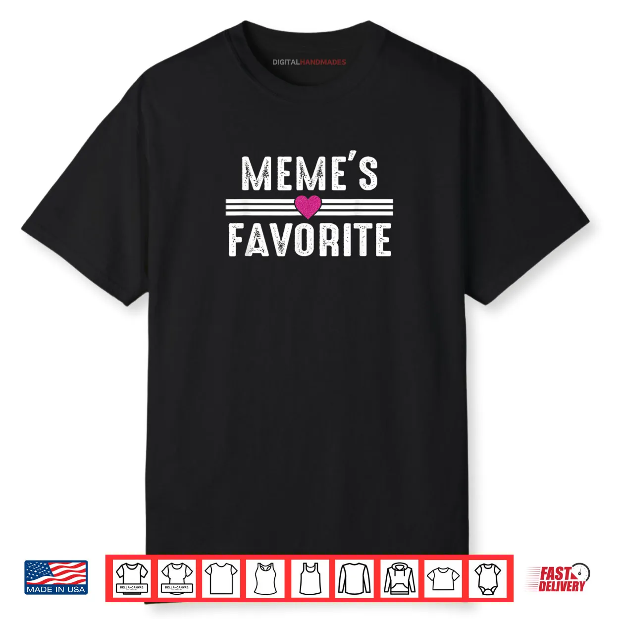 Meme’s Favorite Shirt Meme’s Favorite Shirt