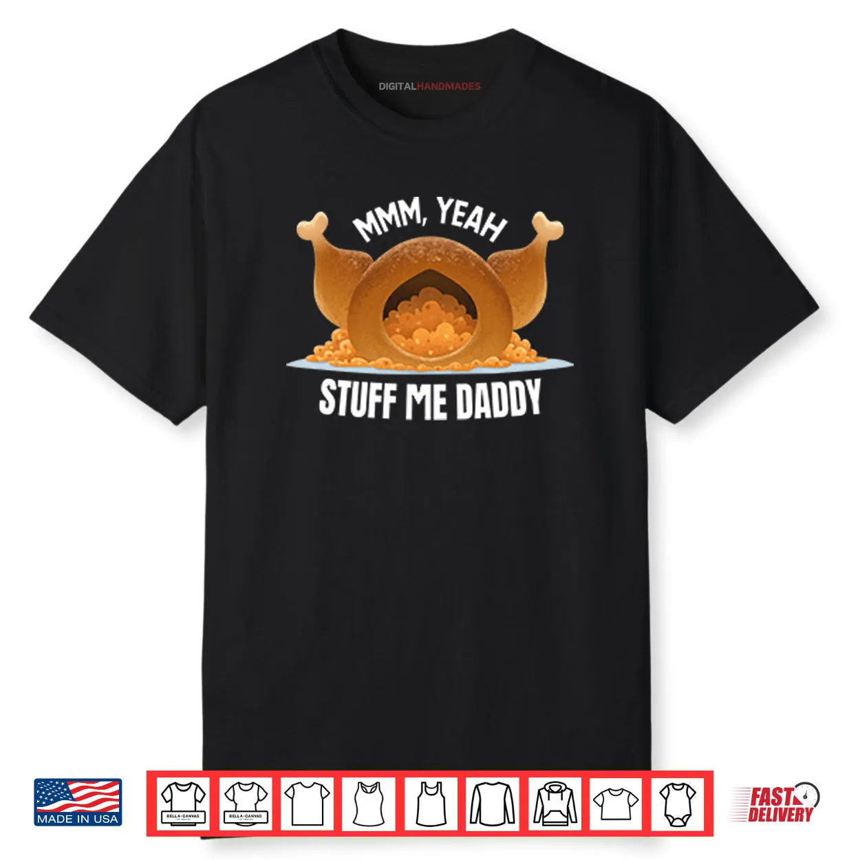 Mmm Yeah Stuff Me Daddy Thanksgiving Shirt Mmm Yeah Stuff Me Daddy Thanksgiving Shirt