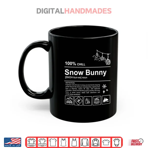 Mug 100 Chill Snow Bunny Shirt 1