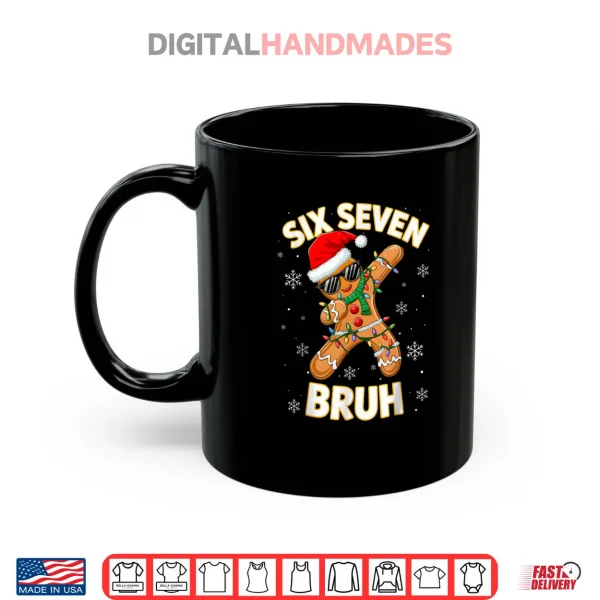 67 Christmas 6 7 Meme Gingerbread Man Xmas Pajamas Holiday Shirt 3 Mug 67 Christmas 6 7 Meme Gingerbread Man Xmas Pajamas Holiday Shirt
