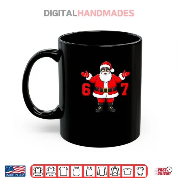 Mug 67 Christmas 6 7 Meme Six Seven Santa Xmas Shirt
