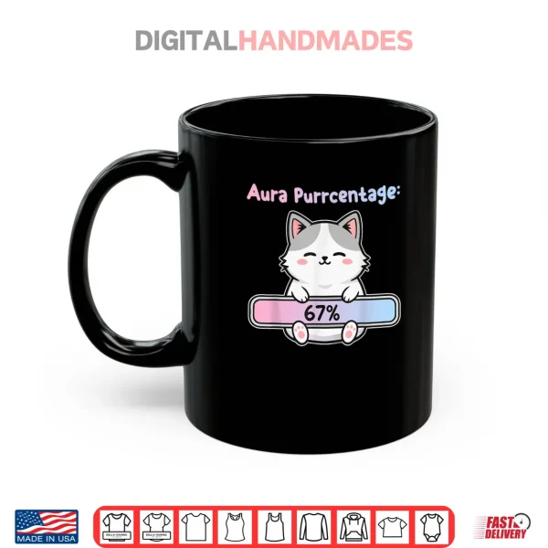 67 Funny Cat Aura Energy at Six Seven Meme Gen Z Alpha Shirt 4 Mug 67 Funny Cat Aura Energy at Six Seven Meme Gen Z Alpha Shirt