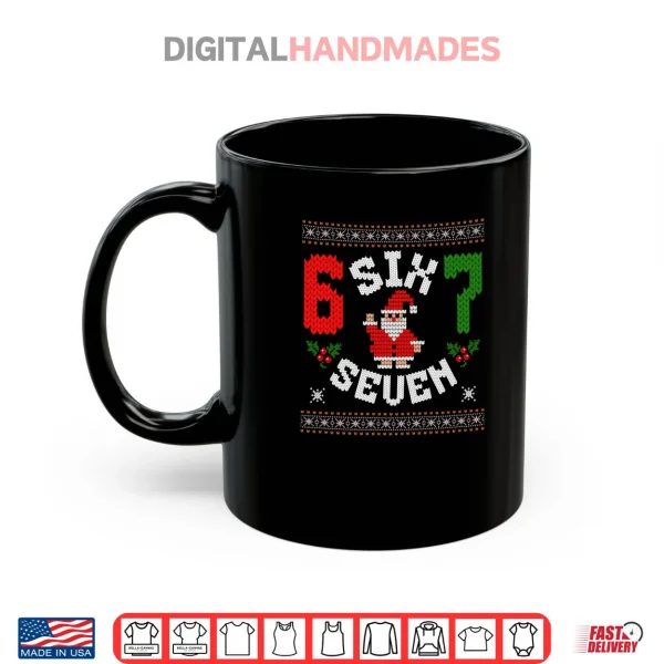 67 Meme Six Seven Christmas Ugly Shirt 3 Mug 67 Meme Six Seven Christmas Ugly Shirt