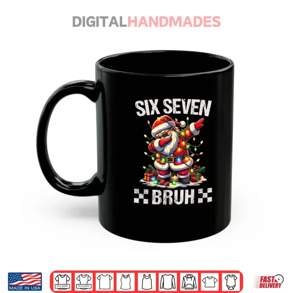 Mug 67 Six Seven Burh Funny Christmas 6 7 Meme Shirt