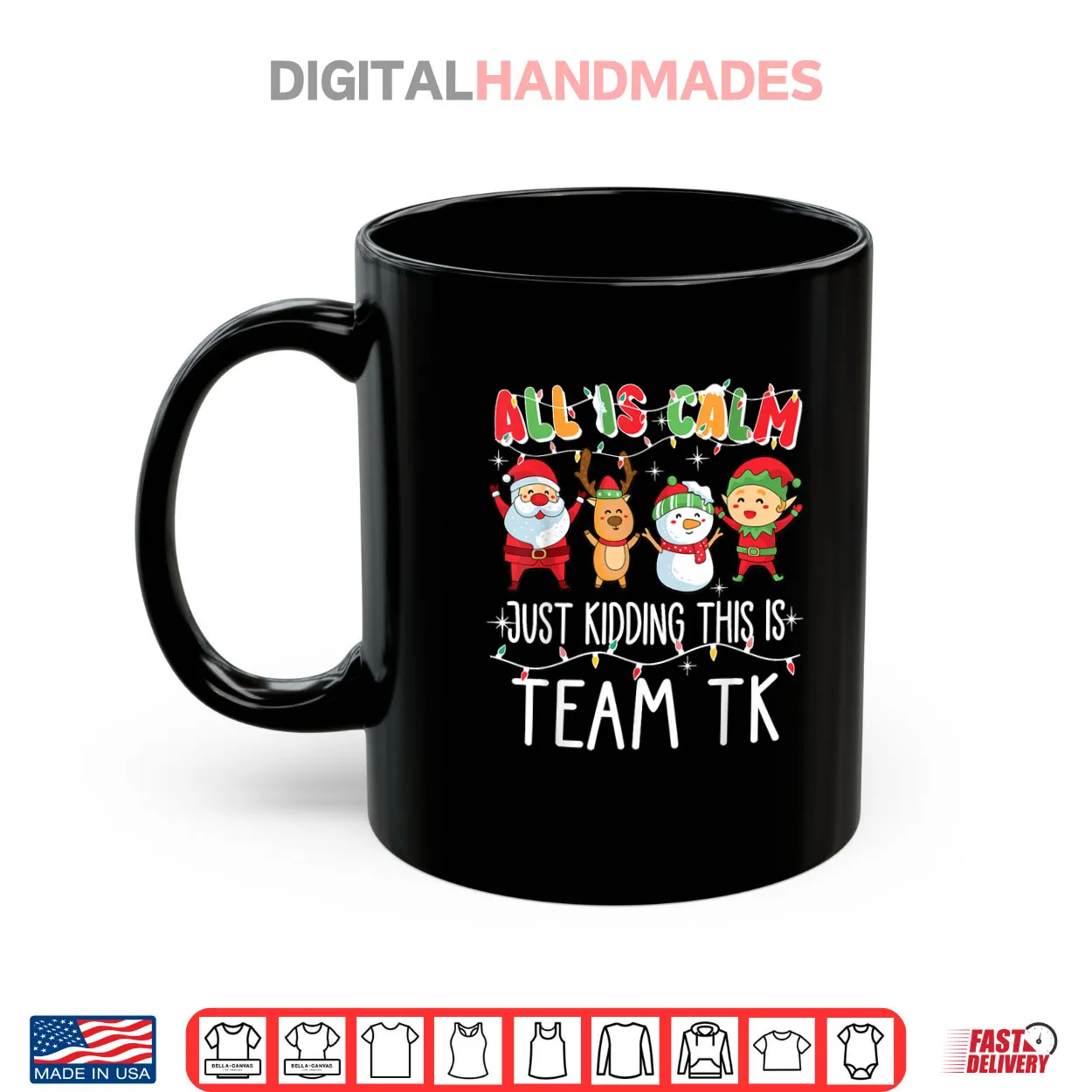 All is Calm Just Kidding This is Team TK Xmas Squad Shirt All is Calm Just Kidding This is Team TK Xmas Squad Shirt