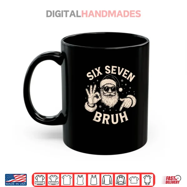 Bruh 67 Christmas Santa Six Seven 6 7 Boys Christmas Pajamas Shirt 3 Mug Bruh 67 Christmas Santa Six Seven 6 7 Boys Christmas Pajamas Shirt